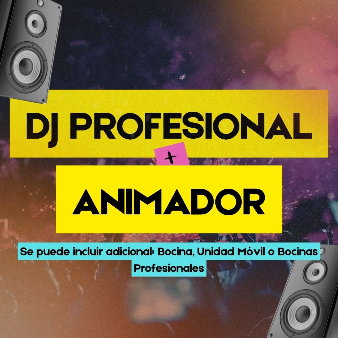 Dj Profesional & Animador